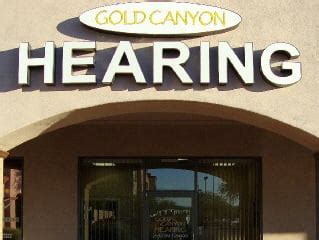 Gold canyon hearing  “Very honest and helpful